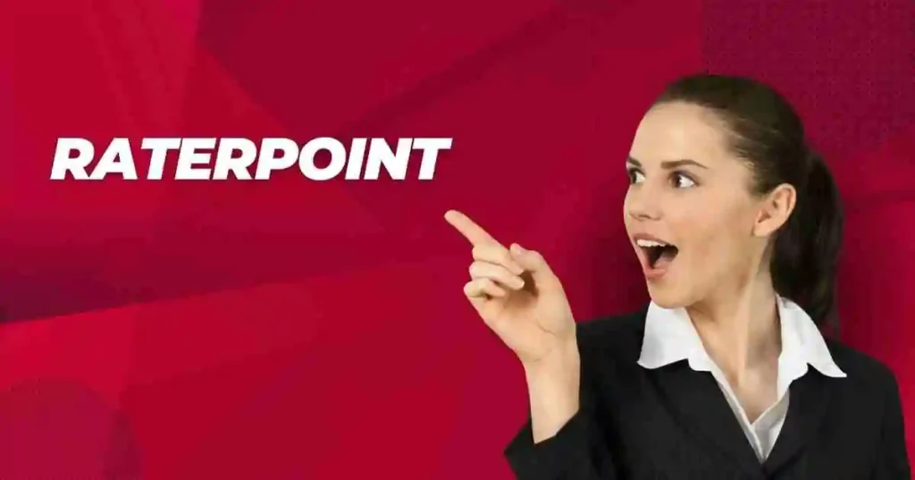 What Is RaterPoint? What Is RaterPoint?