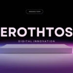 Erothto: Exploring the Depth of a Modern Concept